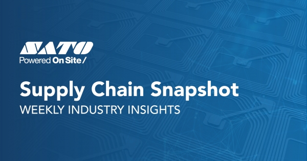 SUPPLY CHAIN SNAPSHOT #3: WEEKLY INDUSTRY INSIGHTS