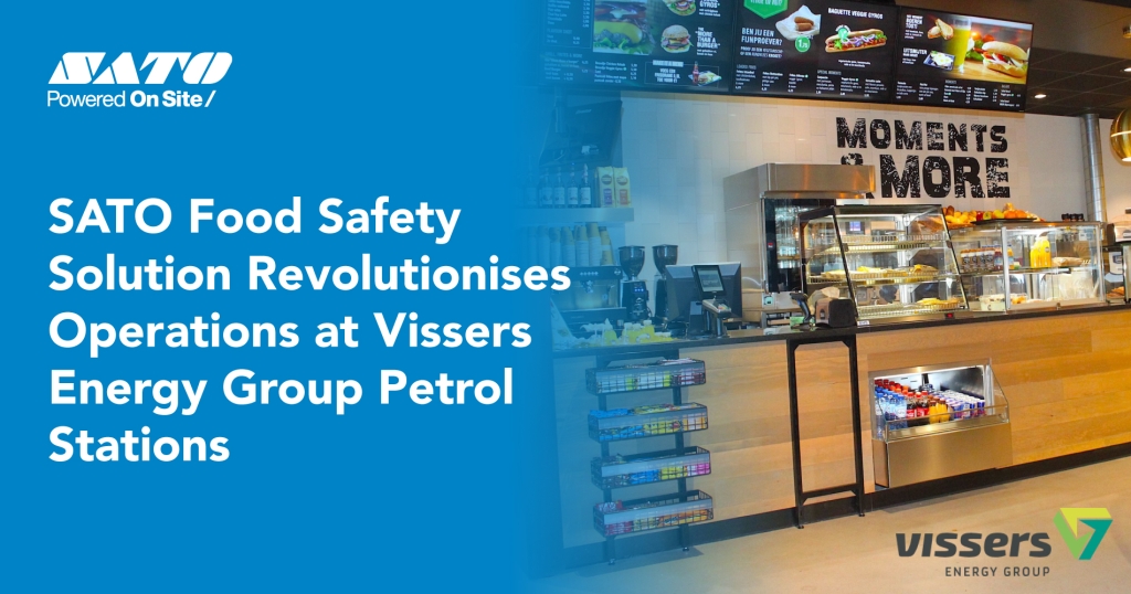 SATO Food Safety Solution Slashes Waste and Boosts Efficiency at Vissers Energy Group Petrol Stations